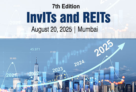 7th Edition of InvITs & REITs Conference | August 20, 2025 | Taj ...